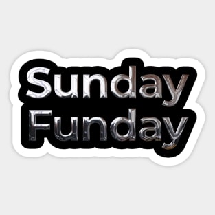 Sunday Funday Chrome Effect Sticker